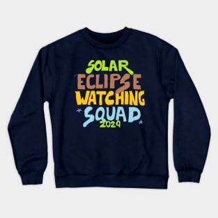 Solar Eclipse Squad Crewneck Sweatshirt